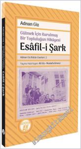 Gülmek İçin Kurulmuş Bir Topluluğun Hikâyesi : Esâfil-i Şark -        2025