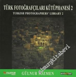 Gülnur Sözmen: Türk Fotoğrafçılar Kütüphanesi 2 = Turkish Photographer's Library -        2004
