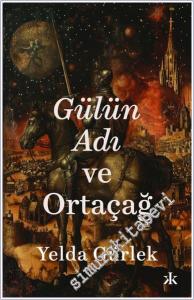 Gülün Adı ve Ortaçağ -        2025