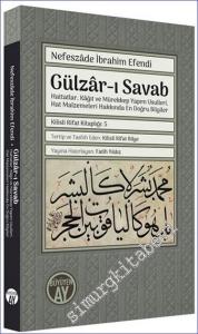 Hat Örnekleriyle Yazı ve Kitap Sanatlarına Dair Resimlerle Gülzâr-ı Savab: Hattatlar, Kâğıt ve Mürekkep Yapım Usulleri Hat Malzemeleri Hakkında En Doğru Bilgiler -        2024