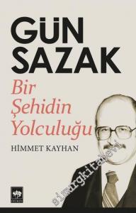 Gün Sazak: Bir Şehidin Yolculuğu -