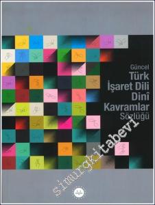 Güncel Türk İşaret Dili Dini Kavramlar Sözlüğü -        2023