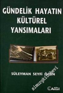 Gündelik Hayatın Kültürel Yansımaları -        2006