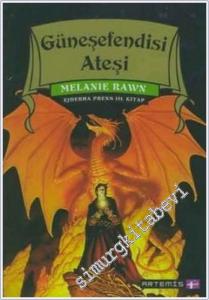 Güneşefendisi Ateşi  Ejderha Prens 3. Kitap -        2004