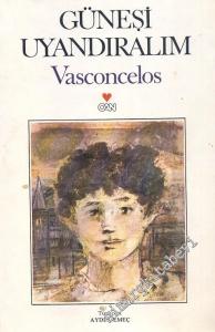 Güneşi Uyandıralım -