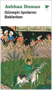 Güneşin Işınlarını Beklerken -        2025