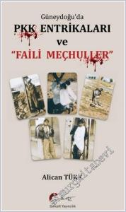 Güneydoğu'da PKK Entrikaları ve Faili Meçhuller -        2025