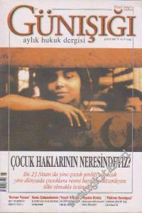 Günışığı Aylık Hukuk Dergisi Dosya : Çocuk Haklarının Neresindeyiz ? - Sayı: 14      Nisan