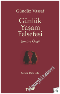 Günlük Yaşam Felsefesi - Şimdiye Övgü -        2026