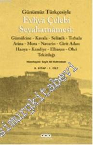 Günümüz Türkçesiyle Evliya Çelebi Seyahatnamesi 8. Cilt: 2 Kitap -