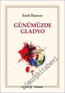 Günümüzde Gladyo  -        2022