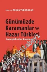 Günümüzde Karamanlar ve Hazar Türkleri - Sosyolojik Bir Alan Araştırması -