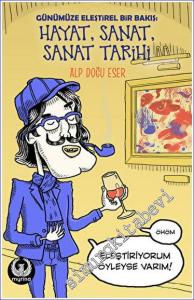 Günümüze Eleştirel Bir Bakış: Hayat Sanat Sanat Tarihi -        2023
