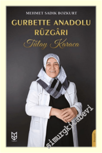 Gurbette Anadolu Rüzgarı - Tülay Karaca -