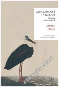 Gurebahane-i Laklakan / Düşkün Leylekler Evi -        2025