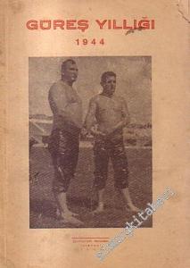 Güreş Yıllığı 1944 -        1945