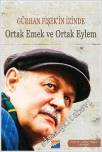Gürhan Fişek'in İzinde Ortak Emek ve Ortak Eylem -        2018