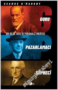 Guru Pazarlamacı Şüpheci: Bir Bilim Seks ve Psikanaliz Hikâyesi -        2025