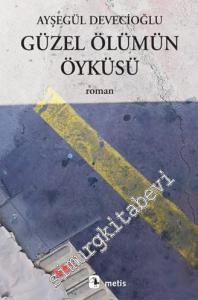 Güzel Ölümün Öyküsü -        2022