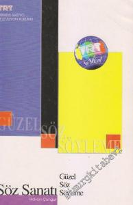 Güzel Söz Söyleme - Söz Sanatı -
