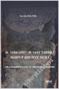 H. 1036-1037 / M. 1627 Tarihli Harput Şeriyye Sicili -        2025