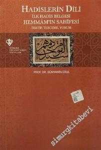 Hadislerin Dili - İlk Hadis Belgesi : Hemmam'ın Sahifesi - Tertip, Terceme, Yorum - -