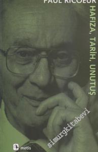 Hafıza, Tarih, Unutuş -