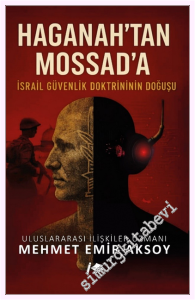 Haganah'tan Mossad'a İsrail Güvenlik Doktrininin Doğuşu -