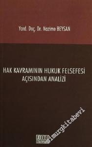 Hak Kavramının Hukuk Felsefesi Açısından Analizi -        2015