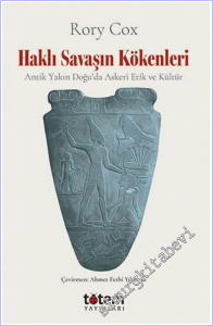 Haklı Savaşın Kökenleri : Antik Yakın Doğu'da Askeri Etik ve Kültür -        2026