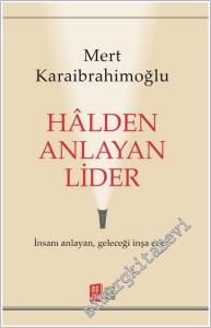 Halden Anlayan Lider : İnsanı Anlayan Geleceği İnşa Eder -        2026