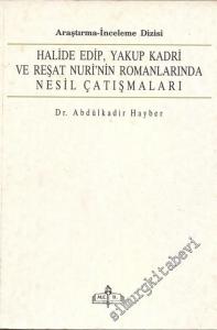 Halide Edip, Yakup Kadri ve Reşat Nuri'nin Romanlarında Nesil Çatışmaları -        1993