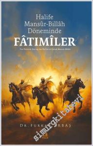 Halife Mansur - Billah Döneminde Fatımiler -        2025