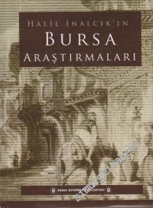 Halil İnalcık'ın Bursa Araştırmaları -