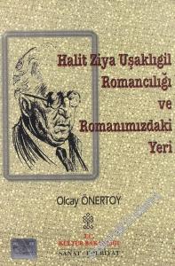 Halit Ziya Uşaklıgil - Romancılığı ve Romanımızdaki Yeri -