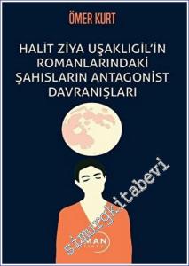 Halit Ziya Uşaklıgil'in Romanlarındaki Şahısların Antagonist Davranışları -        2023