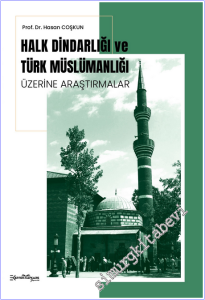 Halk Dindarlığı Ve Türk Müslümanlığı Üzerine Araştırmalar -        2026