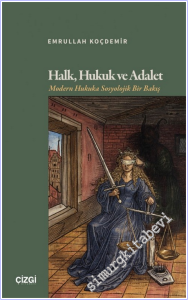 Halk Hukuk ve Adalet : Modern Hukuka Sosyolojik Bir Bakış -        2026