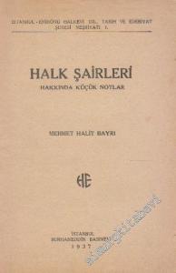 Halk Şairleri Hakkında Küçük Notlar -        1937