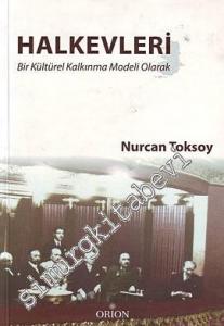 Halkevleri: Bir Kültürel Kalkınma Modeli Olarak -