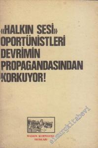 Halkın Sesi Oportünistleri Devrimin Propagandasından Korkuyor ! -        1976