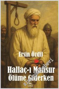 Hallaç-ı Mansur Ölüme Giderken -        2025