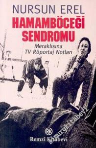 Hamamböceği Sendromu: Meraklısına TV Röportaj Notları -        2002