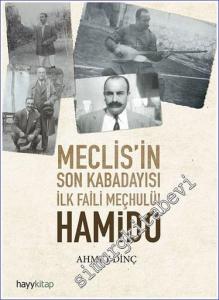 Hamido Meclisin Son Kabadayısı İlk Faili Meçhulü -