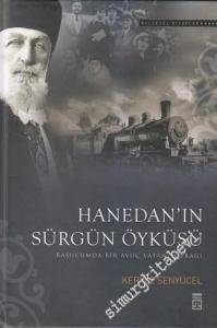 Hanedan'ın Sürgün Öyküsü : Başucumda Bir Avuç Vatan Toprağı  CİLTLİ -