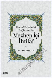 Hanefi Mezhebi Bağlamında Mezhep İçi İhtilaf -        2023