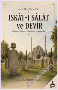 Hanefi Mezhebine Göre Iskat-ı Salat ve Devir -