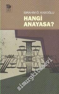 Hangi Anayasa ? -