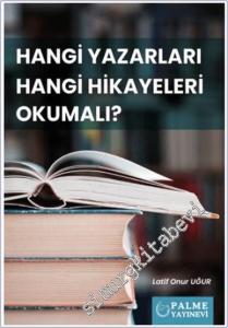 Hangi Yazarları Hangi Hikayeleri Okumalı -        2025