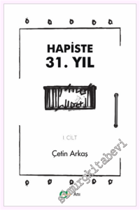 Hapiste 31. Yıl - I -
